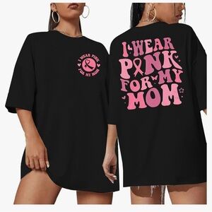 Black and Pink T-Shirt - I Wear Pink for My Mom